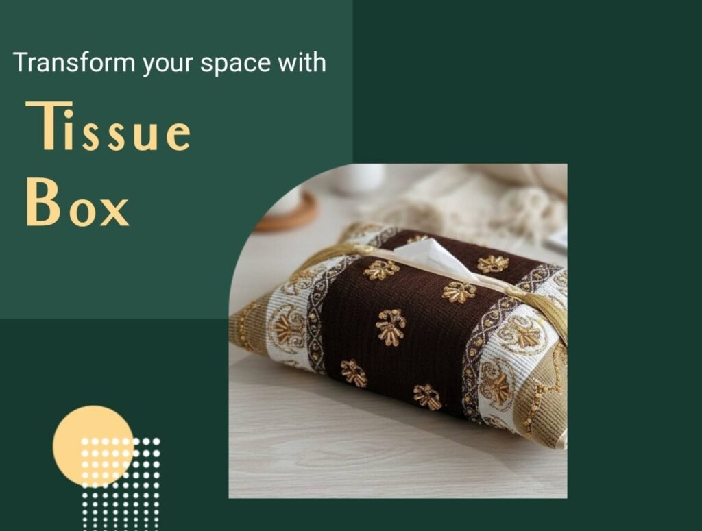 Transform Your Space with Elegant Tissue Box Covers